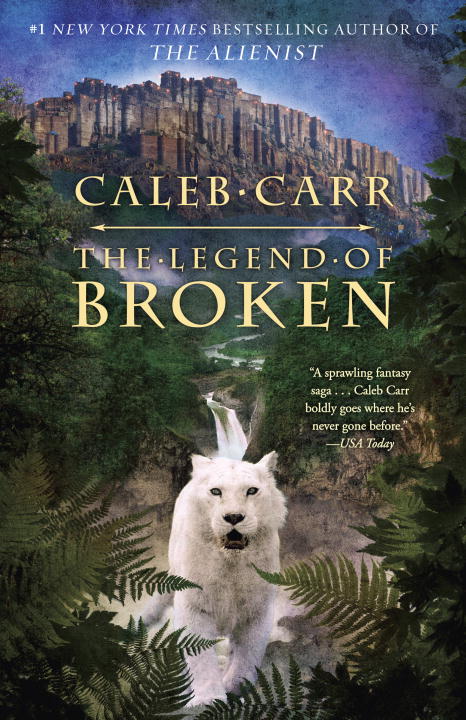 Caleb Carr/The Legend of Broken